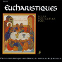 Album Eucharistiques - Église Saint-Gervais, Paris (Chants polyphoniques des moines et moniales de Jérusalem) de Fraternités Monastiques de Jérusalem