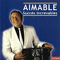 Album Aimable : Succès increvables de Aimable