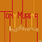 Album Indifférence de Tony Muréna