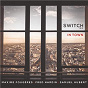 Album In Town de Switch Trio