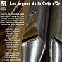 Compilation La route des orgues, Vol. 9 : Les orgues de la Côte d'Or avec Georges Muffat / Girolamo Frescobaldi / Dietrich Buxtehude / Jean-Sébastien Bach / Louis Vierne...