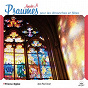 Album Psaumes pour les dimanches et fêtes : Année A de Michel Duvet / Ensemble Vocal Hilarium / Bertrand Lemaire / Michael Praetorius