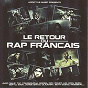 Compilation Le retour du rap français avec Casus Belli / Salif / TLF / Nessbeal / Sinik...