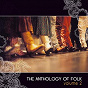 Compilation Anthology Of Folk, Vol. 2 avec Mundy / Dirk Lind / Astronaut 7 / Brother Lou / Craig Fraser...