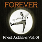 Album Forever Fred Astaire Vol. 01 de Fred Astaire