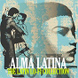 Compilation Alma Latina (The Latin Lo Fi Collection) avec Oscar Alemán / Woody Herman / Xavier Cugat / Roberto Chanel, Osvaldo Pugliese / Francisco Alves...