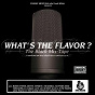 Compilation What's the Flavor? The Black Mix-Tape (L'histoire du rap français en freestyle) (By Franky Montana) avec Oxmo Puccino / Funky Maestro / Rohff / Time Bomb / Tandem...