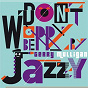 Compilation Don't Worry Be Jazzy by Gerry Mulligan avec Gerry Mulligan, Ben Webster / Gerry Mulligan, Stan Getz / Gerry Mulligan / Gerry Mulligan, Thelonious Monk / Gerry Mulligan, Chet Baker...
