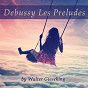 Album Debussy: Les préludes de Walter Gieseking