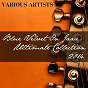 Compilation Blue Velvet in Jazz Ultimate Collection 2014 avec Wynton Kelly / Jimmy Jones Trio / Frank Sinatra / Nina Simone / Jimmy Smith...