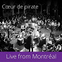 Album Live from Montréal de Coeur de Pirate