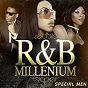 Compilation R'n'B Millenium Special Men avec Horace Brown / Alfonzo Hunter / Kreuz / Soul IV Real / Jonestown...