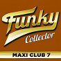 Compilation Funky Collector, Vol. 7 (Maxi Club) avec Jerry Knight / Stretch / Sweet Charles / Kool & the Gang / The Temptations...