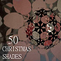 Compilation 50 Christmas Shades avec Wesley Tuttle / Liberace / Percy Faith / Cliffie Stone / Dinning Sisters...