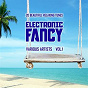 Compilation Electronic Fancy (20 Beautiful Relaxing Tunes), Vol. 1 avec Sofa Surfers / Robert Janson / Billy Anderson / Jason Jacobs / Spike Johnson...