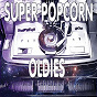 Compilation Super Popcorn Oldies avec Iris Harvey / Debbie Rollins / Barbara Wilson / Linda Lloyd / Liz Verdi...