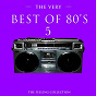 Compilation The Very Best of 80's, Vol. 5 (The Feeling Collection) avec White Snowy / Delegation / Barry White / Irène Cara / Traks...