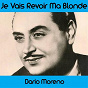 Album Je vais revoir ma blonde de Dario Moréno