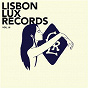 Compilation Lisbon Lux Records, Vol. III avec Fonkynson / Hwys / Guillaume Fecteau / Simon Perrotte / Radiant Baby...