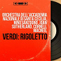 Album Verdi: Rigoletto (Stereo Version) de Nino Sanzogno / Orchestra Dell'accademia Nazionale DI Santa Cecilia / Joan Sutherland / Cornell Macneil