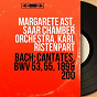 Album Bach: Cantates, BWV 53, 55, 189 & 200 (Mono Version) de Karl Ristenpart / Margarete Ast / Saar Chamber Orchestra
