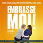 Compilation Embrasse-moi ! (Bande originale du film) avec The Lanskies / Thibault Frisoni / Jeanne Added / Lewis Evans / Technotronic...