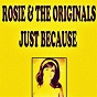 Album Just Because de Rosie & the Originals