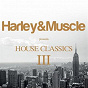 Compilation House Classics III (Presented by Harley&muscle) avec Sterling Void / Jorio / Mental Instrum / Double Trouble, the Rebel MC / Latin Kings...