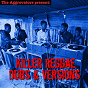 Compilation Killer Reggae, Dubs & Versions avec The Aggrovators / Freddie MC Gregor, Jennifer Lara / Horace Andy / Ken Boothe, the Love Joys / Geoffery Chung...