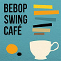 Compilation Bebop Swing Café avec Billy Bauer / Lester Young / Clifford Brown / Quincy Jones / Howard MC Ghee...