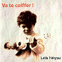 Album Va te coiffer ! de Leila Negrau