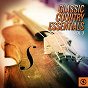 Compilation Classic Country Essentials, Vol. 3 avec Porter Wagoner / Jim Reeves / Hank Snow / Floyd Cramer / Stonewall Jackson...