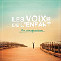 Compilation Les voix de l'enfant (La compilation) avec Teri Moïse / Les Voix de l'enfant / Renaud / Julien Clerc / Yves Duteil...