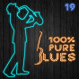 Compilation 100% Pure Blues, Vol. 19 avec Peetie Wheatstraw / Mississippi Fred MC Dowell / Ruth Brown / Muddy Waters / Dinah Washington...