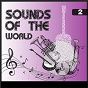 Compilation Sounds Of The World, Vol. 2 avec Julian "Cannonball" Adderley / Nini Rosso / Ennio Morricone / Ennio Morricone Orchestra / James Last...