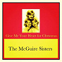 Album Give Me Your Heart for Christmas de The Mcguire Sisters