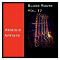 Compilation Blues Roots, Vol. 17 avec Willie Dixon / Wynonie Harris / Amos Wilburn / Paul Gayten / Stick Mcghee...
