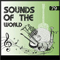 Compilation Sounds Of The World / Instrumental / 79 avec The Arthur Lyman Group / Edmundo Ross & His Orchestra / Enoch Light & the Light Brigade / Franck Pourcel & His Big Orchestra / Michel Legrand...