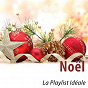 Compilation Noel - La Playlist Idéale (Remastered 2018) avec Jean Planel / Bobby Helms / Tino Rossi / Frank Sinatra / Bing Crosby...