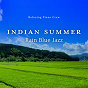 Compilation Indian Summer - Rain Blue Jazz avec Relaxing Piano Crew