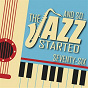 Compilation And So... The Jazz Started / Seventy-Six avec Sarah Vaughan & Her Trio / Ella Fitzgerald & Duke Ellington & His Orchestra / Miles Davis / Louis Armstrong / The Savoy Ballroom Five...
