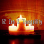 Album 52 Zen & Tranquility de Meditation Zen Master