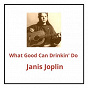 Album What Good Can Drinkin' Do de Janis Joplin