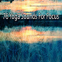 Album 76 Yoga Sounds for Focus de Music for Deep Meditation