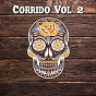 Compilation Corrido, Vol. 2 avec González / Chico Y Margarita Con Los Costeños / Checho Y Pate Con Los Costeños / Margarita Cueto Y Carlos Mejía / Esther Sore...