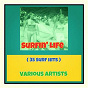 Compilation Surfin' Life (35 Surf Hits) avec The Belairs / The Ventures / Dick Dale & His del Tones / The Shadows / Chantay's...