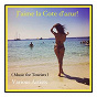 Compilation J'aime la cote d'azur ! (Music for tourists) avec Claude François / Sylvie Vartan / Serge Gainsbourg / Françoise Hardy / Gilbert Bécaud...