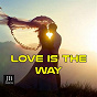 Compilation Love Is The Way avec Roberta Pagani / Teo Blues / Peo Blues / Silver / Pianista Sull'oceano...