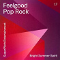Compilation Feelgood Pop Rock - Bright Summer Spirit avec Frédéric Vitani / Jérôme Faby / Gary Royant / Tremolo Tom / Alain Governatori, Gérôme Gallo...