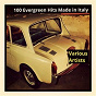 Compilation 100 evergreen hits made in italy avec Ezio Pinza / Domenico Modugno / Bruno Martino / Fred Bongusto / Ornella Vanoni...